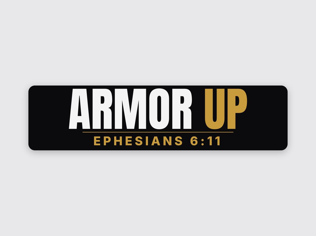 Armor Up Bumper Sticker