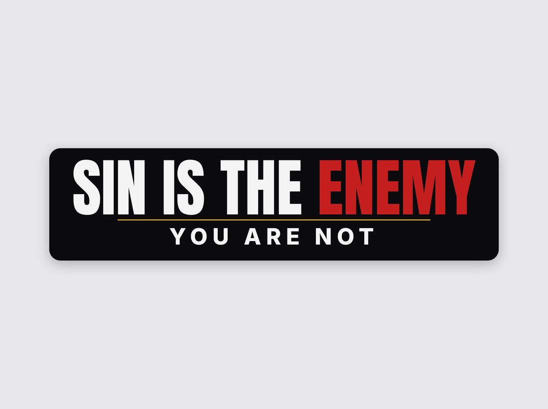 Sin Is The Enemy Bumper Sticker